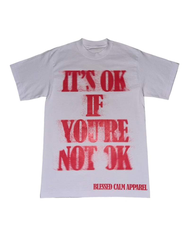 It’s Ok If You’re Not Ok Tee